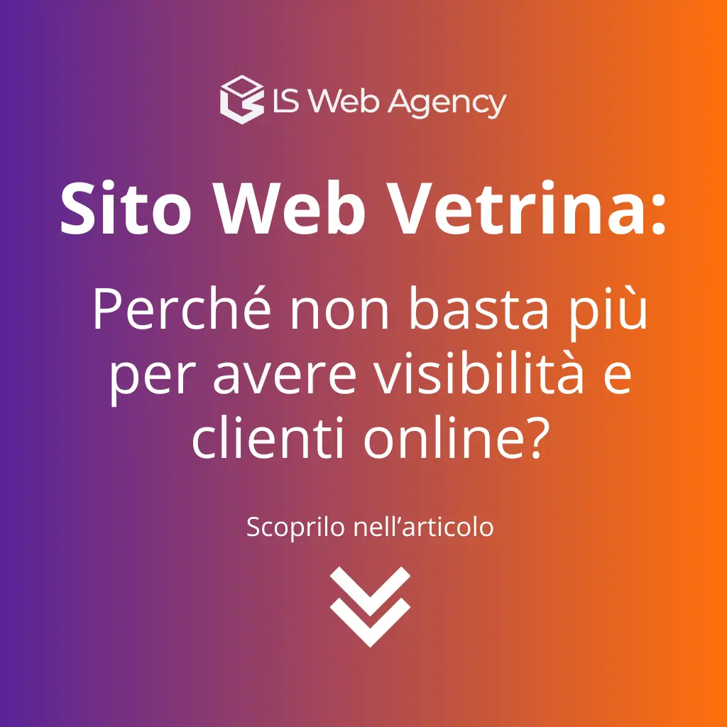 Perché un Sito Vetrina Non Basta Più: Strategie Digitali per Farsi Trovare e Convertire